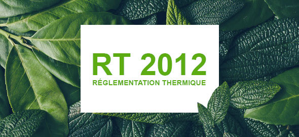 Etude thermique RT 2012 : une obligation pour construire sa maison