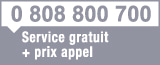 0 808 800 700 Service gratuit + prix appel
